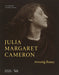 Julia Margaret Cameron – Arresting Beauty