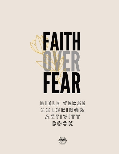 Faith over Fear Coloring and Activity Book