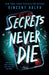 Secrets Never Die
