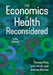 The Economics of Health Reconsidered