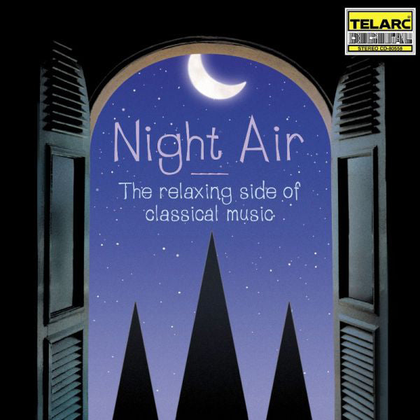 Night Air: The Relaxing Side of Classical Music