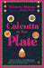 CALCUTTA ON YOUR PLATE
