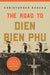 The Road to Dien Bien Phu