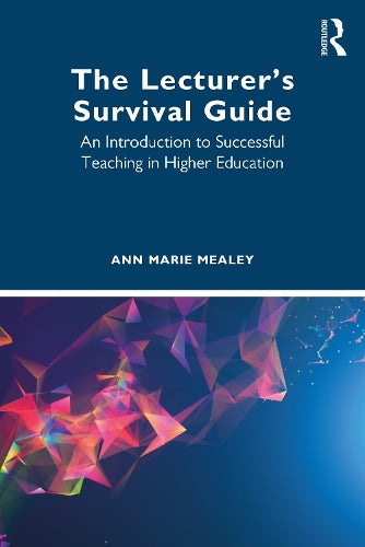 The Lecturer’s Survival Guide