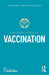 The Psychology of Vaccination