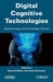 Digital Cognitive Technologies