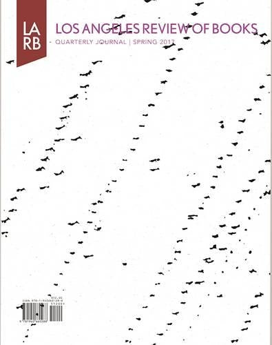 Los Angeles Review of Books Quarterly Journal Spring 2017