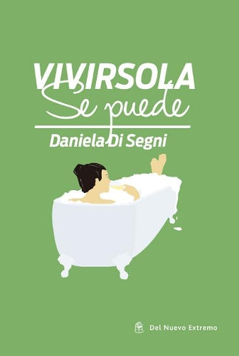 Vivir sola se puede (Spanish Edition