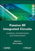 Passive RF Integrated Circuits