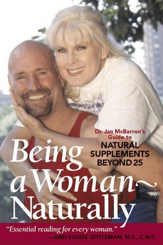 Being a Woman, Naturally