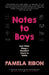 Notes to Boys