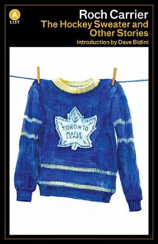 The Hockey Sweater and Other Stories (A List