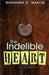 The Indelible Heart