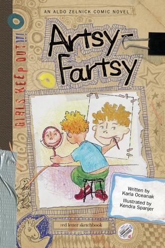 Artsy-Fartsy: Book 1 (The Aldo Zelnick Comic Novel Series, 1