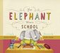 If an Elephant Went to School