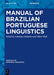 Manual of Brazilian Portuguese Linguistics