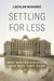 Settling for Less