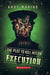 Execution (the Plot to Kill Hitler #2)
