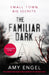 The Familiar Dark