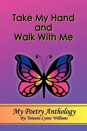Take My Hand and Walk With Me