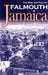 The Rise And Fall Of Falmouth Jamaica