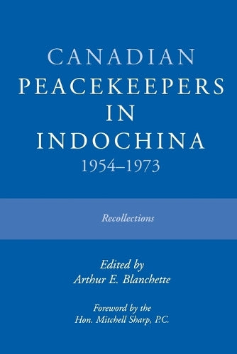 Canadian Peacekeepers in Indochina 1954-1973