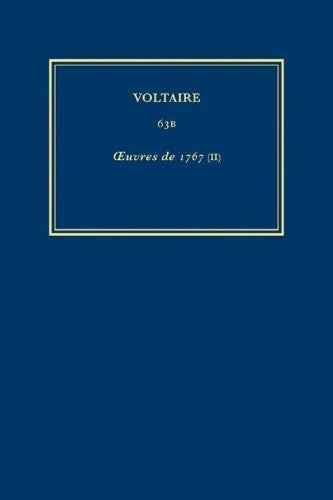 Oeuvres De 1767, II (Les Oeuvres Complètes de Voltaire, Vol. 63B
