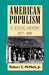 AMERICAN POPULISM PA: A Social History 1877-1898 (American Century