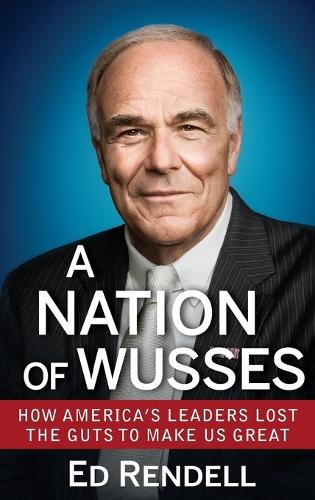 A Nation of Wusses