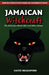 Jamaican Witchcraft