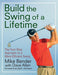 Build the Swing of a Lifetime