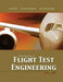 Introduction to Flight Test Engineering, Volume Two