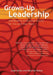 Grown-Up Leadership