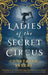 The Ladies of the Secret Circus