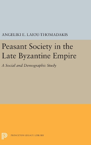 Peasant Society in the Late Byzantine Empire