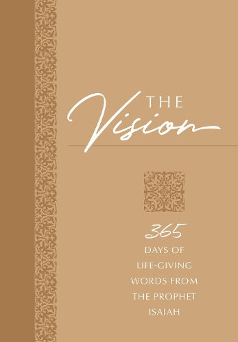 The Vision: 365 Days of Life-Giving Words from the Prophet Isaiah