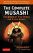 Complete Musashi: The Book of Five Rings and Other Works