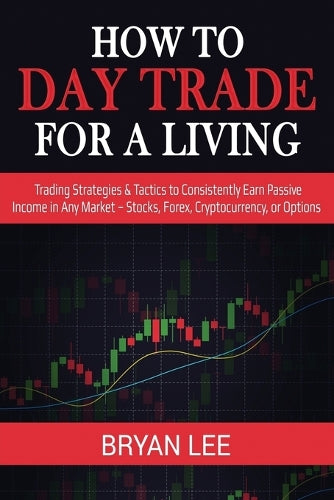 How to Day Trade for a Living