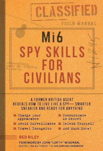 Mi6 Spy Skills for Civilians