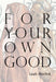 For Your Own Good
