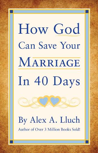 How God Can Save Your Marriage in 40 Days