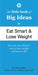 The Little Book of Big Ideas to Eat Smart and Lose Weight