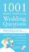 1001 Most Popular Asked Wedding Questions