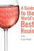New Pink Wine: A Guide to the World's Best Roses