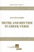 Metre and Rhythm in Greek Verse