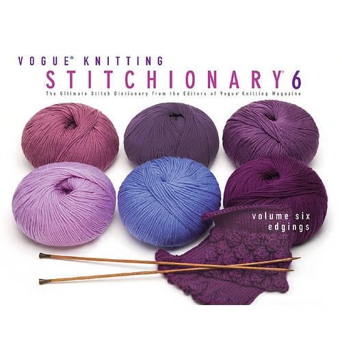 Vogue(r) Knitting Stitchionary(r) Volume Six: Edgings