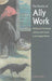 The Practice of Ally Work