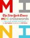 The New York Times Mini Crosswords: 150 Easy Fun-Sized Puzzles