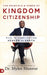 Principle And Power Of Kingdom Citizenship, The