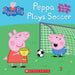 Peppa Plays Soccer (Peppa Pig)